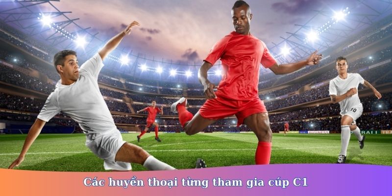 cúp c1 là gì